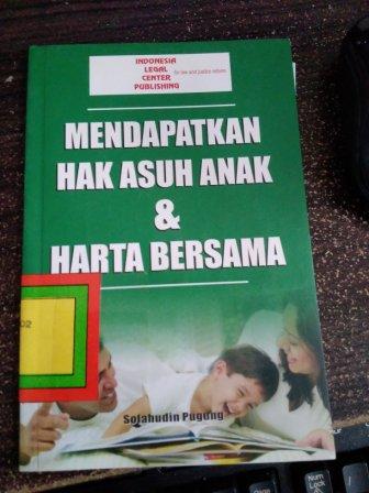 mendapatkan hak asuh anak & harta bersama