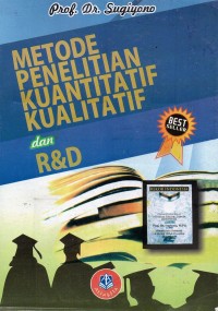 METODOLOGI PENEL;ITIAN KUANTITAFIF KUALITATIF DAN R & D