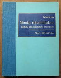 Mouth Rehabilitation : Clinical and Laboratory Procedures Vol. 2