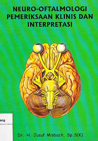 Neuro-Oftalmologi Pemeriksaan Klinis Dan Interpretasi