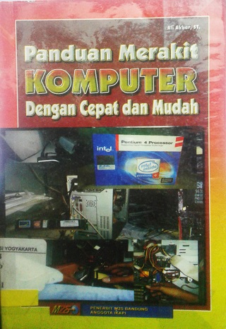 panduan merakit komputer dengan cepat dan mudah