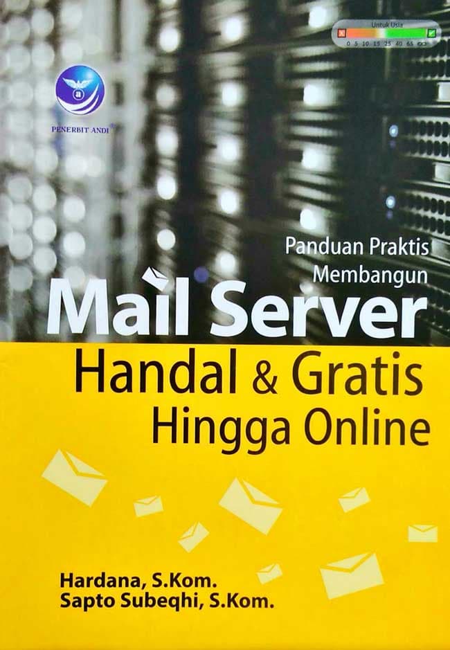Panduan Praktis Membangun MAIL SERVER Handal & Gratis Hingga online