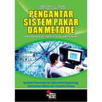PENGANTAR SISTEM PAKAR DAN METODE (Introduction of Expert Sytem and Methods)