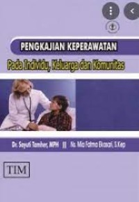 Pengkajian Keperawatan Pada Individu, Keluarga dan Komunitas