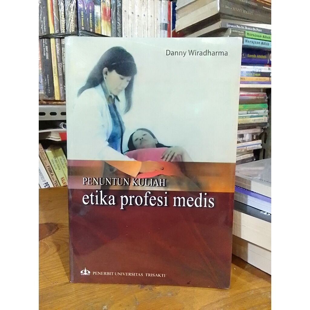 Penuntun kuliah Etika Profesi Medis