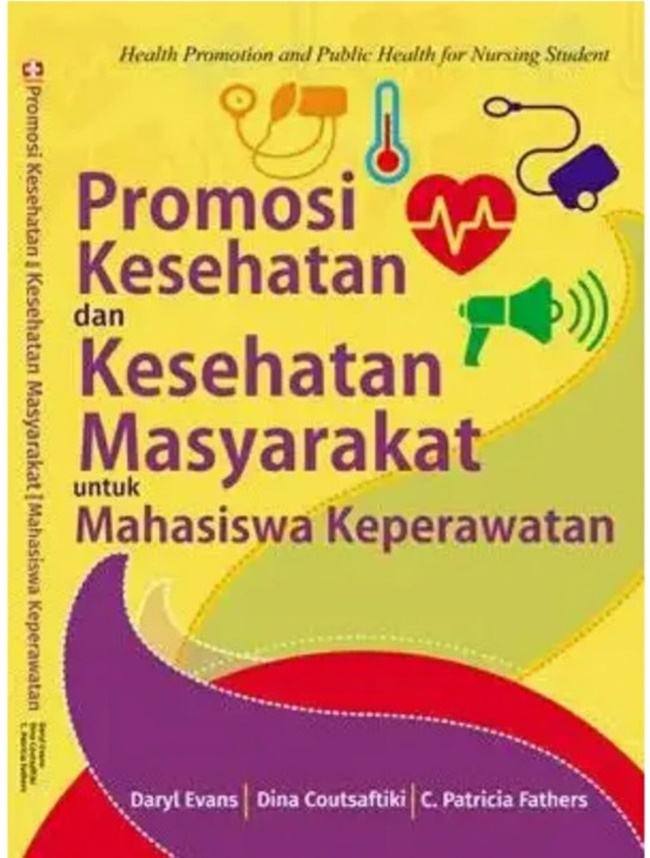 Promosi Kesehatan dan Kesehatan Masyarakat untuk Mahiswa Keperawatan