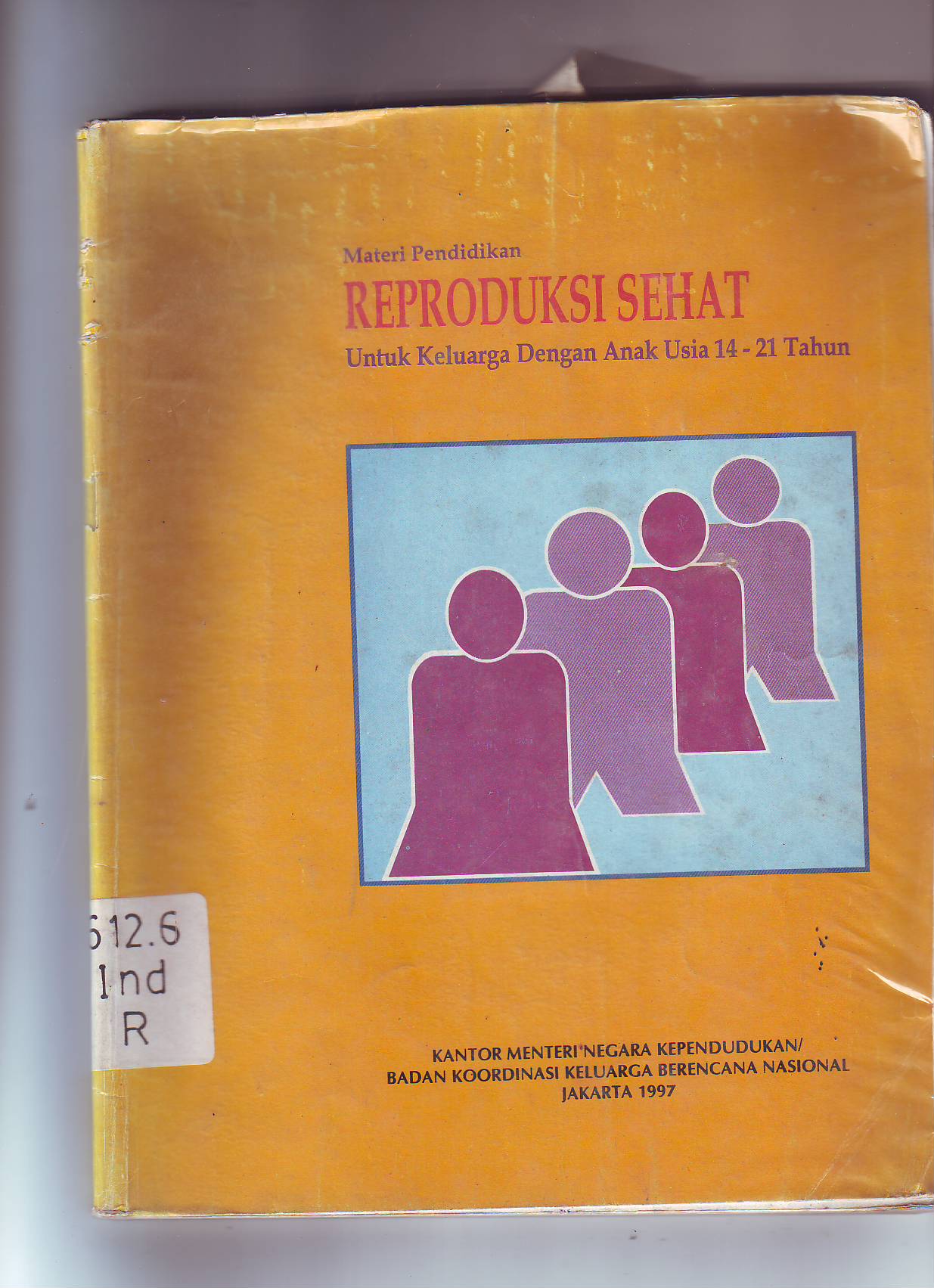 reproduksi sehat untuk keluarga dengan anak usia 14-21 tahun