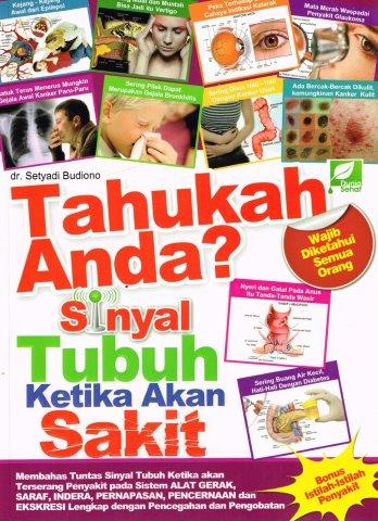Tahukah Anda? Sinyal Tubuh Ketika Akana Sakit