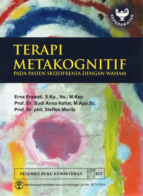 TERAPI METAKOGNITIF. Pada Pasien SKIZORFRENIA Dengan Waham