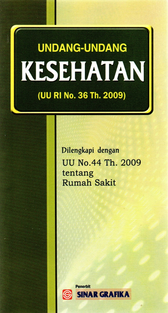 Undang-Undang Kesehatan ( UU Kesehatan No. 36 Th. 2009 )