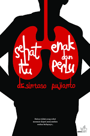 Sehat Itu Enak Dan Perlu
