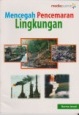 Mencegah Pencemaran Lingkungan