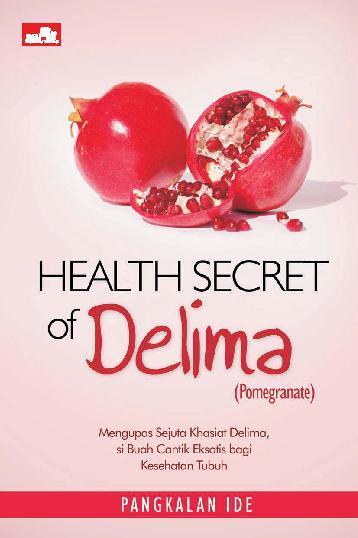 HEALTH SECRET of Delima (Pomegranate)