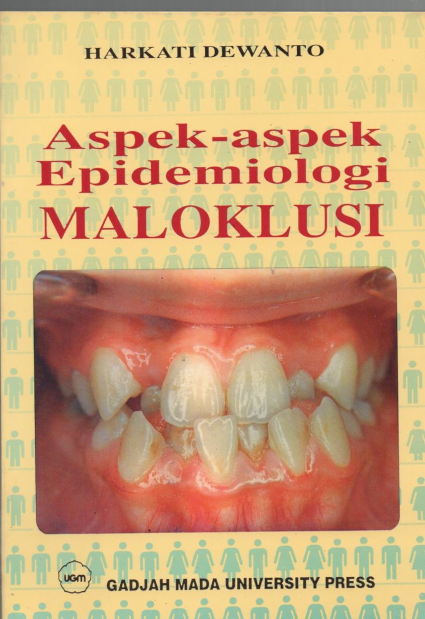 Aspek-Aspek Epidemiologi MALOKLUSI