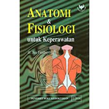 Anatomi dan Fisiologi Untuk Keperawatan