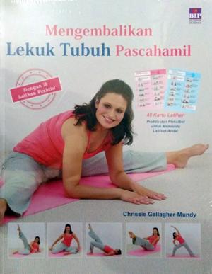 Mengembalikan Lekuk Tubuh Pascahamil