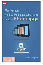 Membangun Aplikasi Mobile Cross Platfortm Dengan Phone Gap