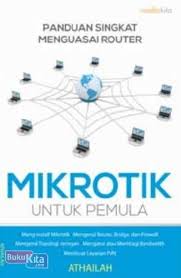 Panduan Singkat Menguasi Router Mikrotik Untuk pemula