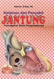 Kelainan Dan Penyakit Jantung Pencegahan Serta Pengobatannya