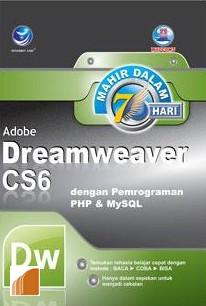 ADOBE DREAMWEAVER CS6 DENGAN PEMROGRAMAN PHP & MYSQL