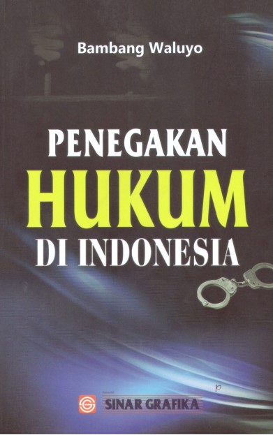 Penegakan Hukum Diindonesia