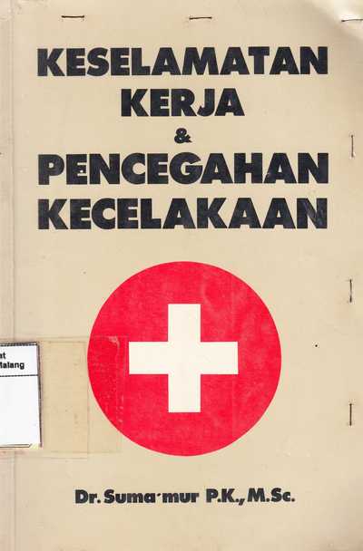 keselamatan kerja & pencegahan kecelakaan