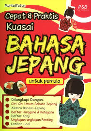 cepat & praktis kuasai bahasa jepang untuk pemula